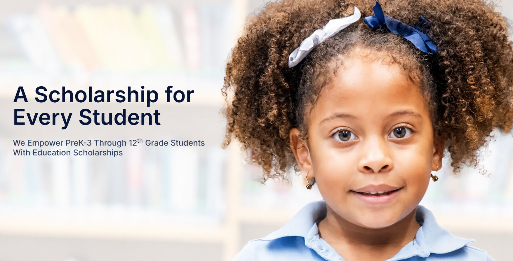 Child beside the message A Scholarship for Every Student